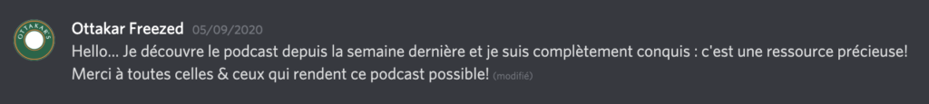 Message bienveillant d'Ottakar sur notre podcast